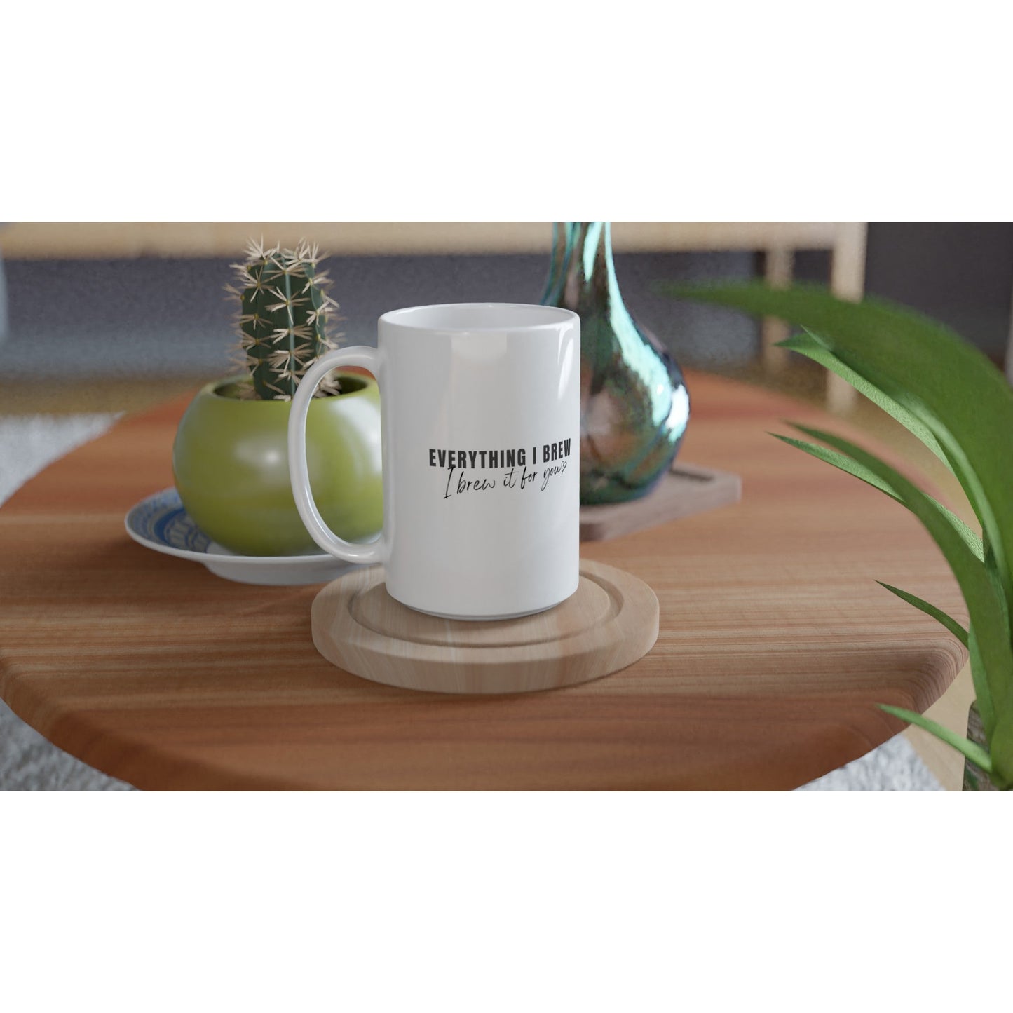 Everything I Brew Ceramic Mug - A Buzz with Words