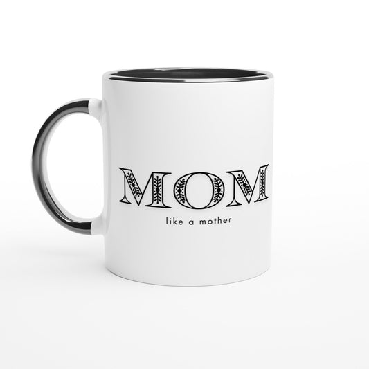 Mom Like a Mother Ceramic Mug with Color Inside - A Buzz with Words