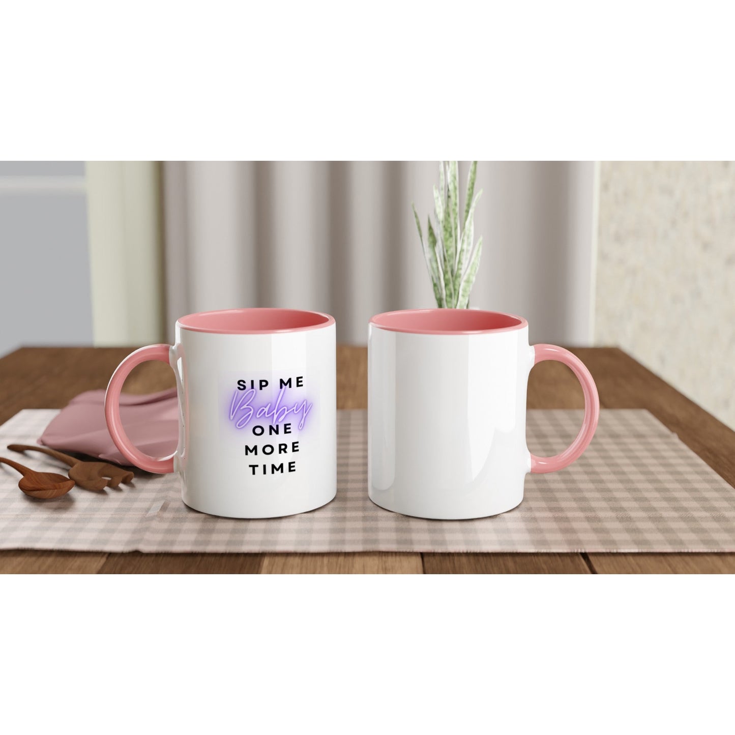 Sip Me Baby One More Time Ceramic Mug with Color Inside - A Buzz with Words