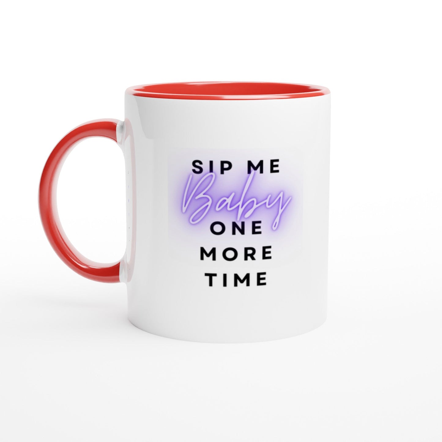 Sip Me Baby One More Time Ceramic Mug with Color Inside - A Buzz with Words