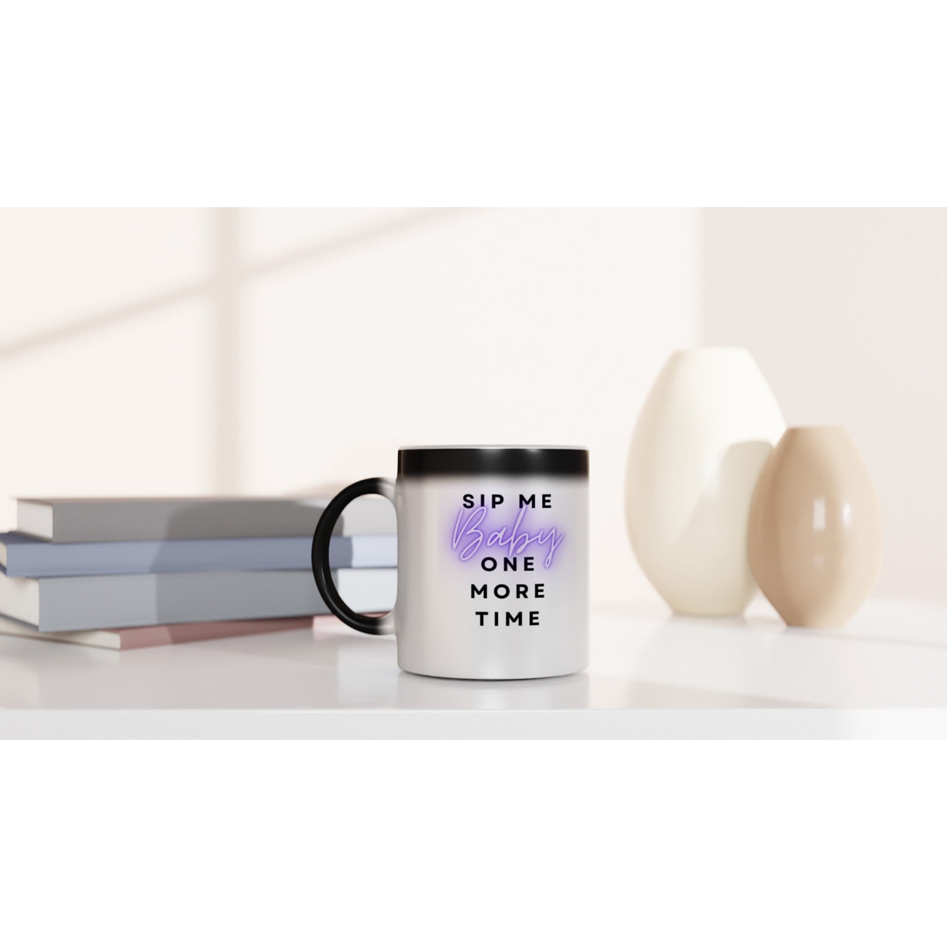 Sip Me Baby One More Time Magic Ceramic Mug - A Buzz with Words