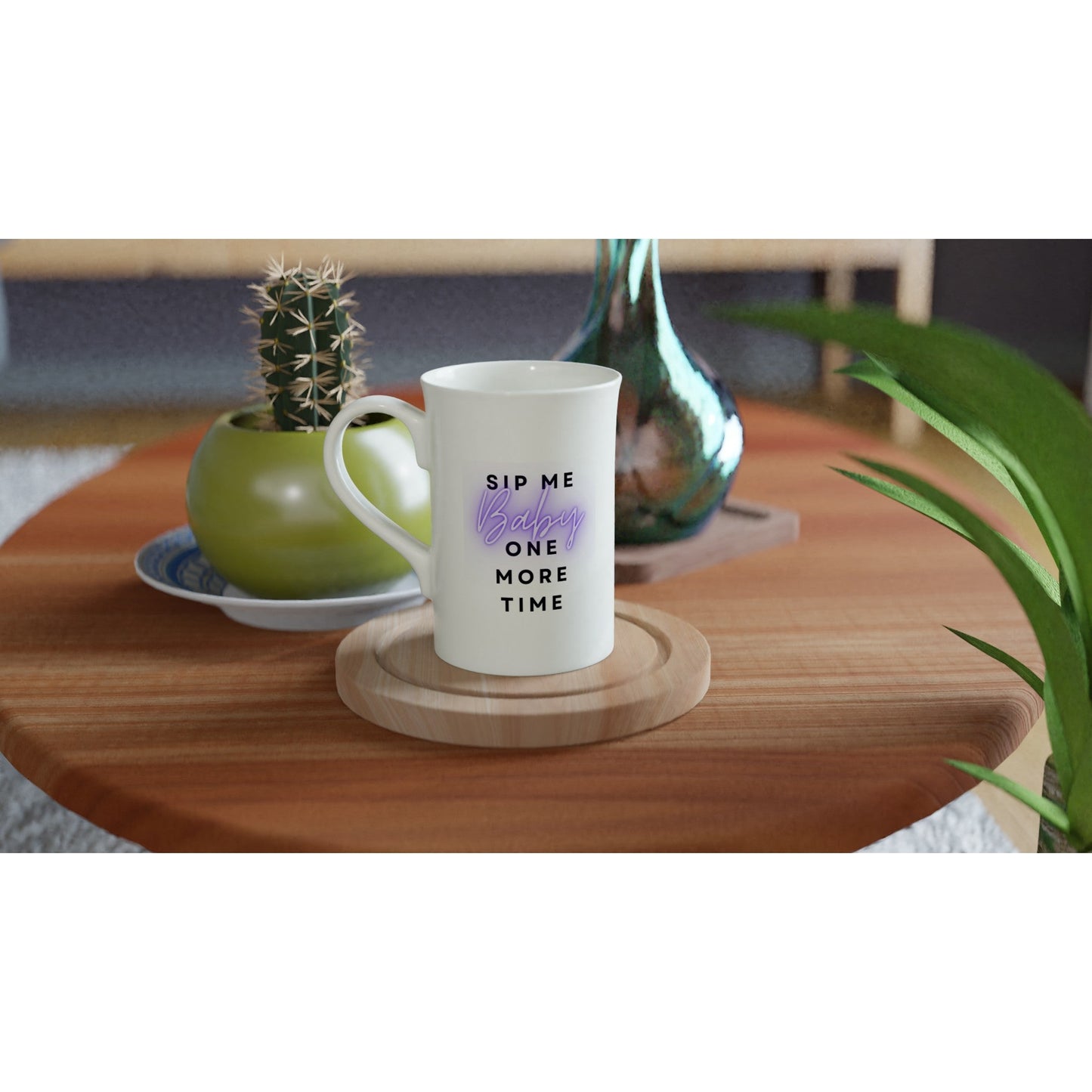 Sip Me Baby One More Time Porcelain Slim Mug - A Buzz with Words