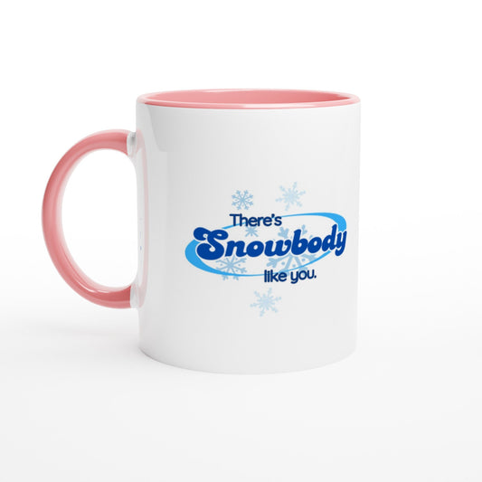 Snowbody Like You Ceramic Mug with Color Inside - A Buzz with Words